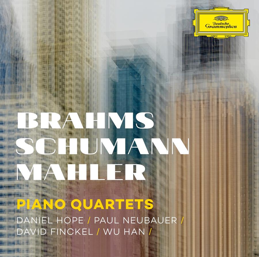 Brahms Schumann Mahler Piano Quartets Daniel Hope Paul Neubaur David Finckel Wu Han